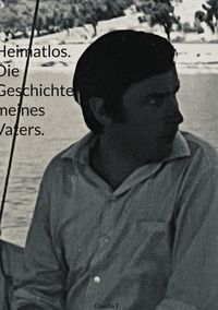 Produktbild: Heimatlos. Die Geschichte meines Vaters.