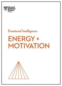 Produktbild: Energy + Motivation (HBR Emotional Intelligence Series)