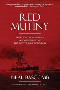 Produktbild: Red Mutiny: Freedom, Revolution, and Revenge on the Battleship Potemkin