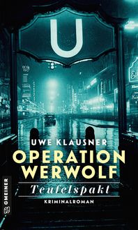 Bild vom Artikel Operation Werwolf - Teufelspakt vom Autor Uwe Klausner