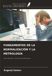 Produktbild: Fundamentos De La Normalizaci&oacute;n Y La Metrolog&iacute;a