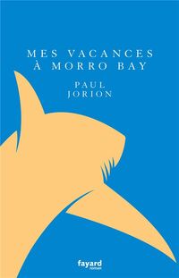 Produktbild: Mes vacances &agrave; Morro Bay