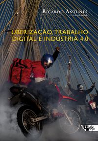 Produktbild: Uberiza&ccedil;&atilde;o, trabalho digital e Ind&uacute;stria 4.0