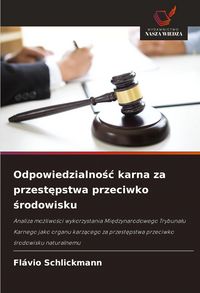 Produktbild: Odpowiedzialno&iquest;&iquest; karna za przest&iquest;pstwa przeciwko &iquest;rodowisku