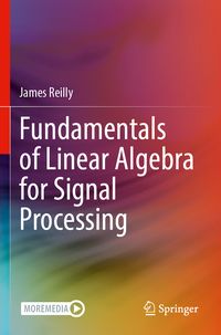 Produktbild: Fundamentals of Linear Algebra for Signal Processing
