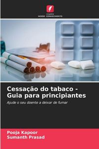 Produktbild: Cessa&ccedil;&atilde;o do tabaco - Guia para principiantes