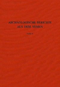 Produktbild: Arch&auml;ologische Berichte aus dem Yemen