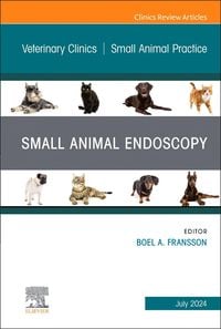 Produktbild: Elsevier Clinics: Small Animal Endoscopy, An Issue of Veteri