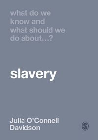 Produktbild: What Do We Know and What Should We Do About Slavery?