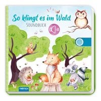 Produktbild: Tr&ouml;tsch Soundbuch So klingt es im Wald