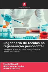 Produktbild: Engenharia de tecidos na regenera&ccedil;&atilde;o periodontal