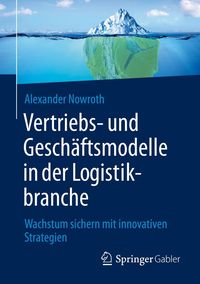 Produktbild: Vertriebs- und Gesch&auml;ftsmodelle in der Logistikbranche