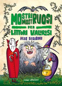 Produktbild: Mostri mostruosi per lettori valorosi. Piccoli libri mostruosi
