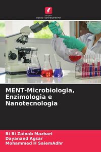 Produktbild: MENT-Microbiologia, Enzimologia e Nanotecnologia