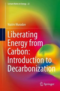 Produktbild: Liberating Energy from Carbon: Introduction to Decarbonization