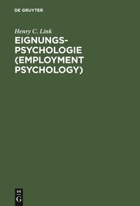 Bild vom Artikel Eignungs-Psychologie (Employment Psychology) vom Autor Henry C. Link