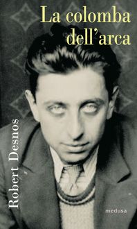 Produktbild: La colomba dell'arca. Poesie 1922-1945. Testo francese a fronte