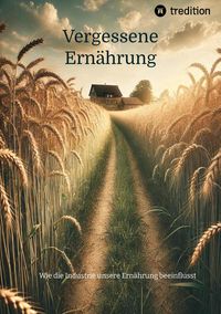 Produktbild: Vergessene Ern&auml;hrung
