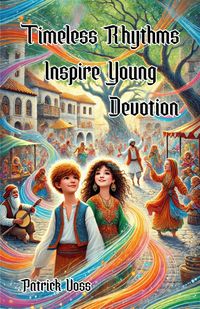 Produktbild: Timeless Rhythms Inspire Young Devotion