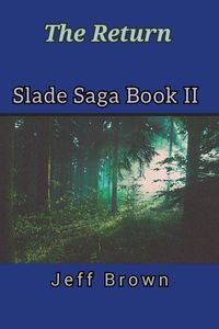 Produktbild: The Return Slade Saga Book II