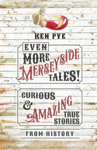 Produktbild: Even More Merseyside Tales!