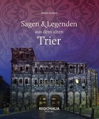 Produktbild: Sagen und Legenden aus dem alten Trier