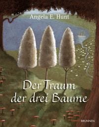 Produktbild: Der Traum der drei B&auml;ume