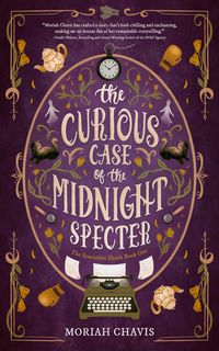 Produktbild: The Curious Case of the Midnight Specter (The Stornshire Sleuth, #1)