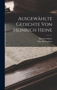 Produktbild: Ausgew&auml;hlte Gedichte von Heinrich Heine