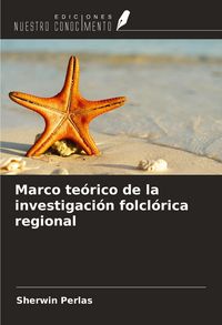 Produktbild: Marco te&oacute;rico de la investigaci&oacute;n folcl&oacute;rica regional