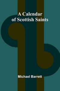 Produktbild: A Calendar of Scottish Saints