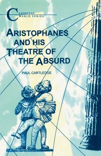 Produktbild: Aristophanes and His Theatre of the Absurd