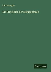 Produktbild: Die Principien der Hom&ouml;opathie