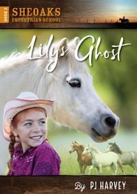 Produktbild: Lily's Ghost (Sheoaks Equestrian School, #3)