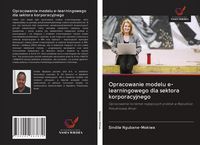 Produktbild: Opracowanie modelu e-learningowego dla sektora korporacyjnego