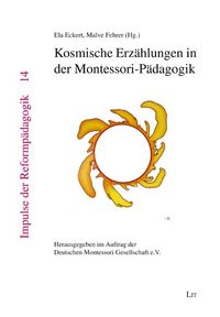 Produktbild: Kosmische Erz&auml;hlungen in der Montessori-P&auml;dagogik