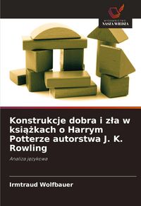 Produktbild: Konstrukcje dobra i z&iquest;a w ksi&iquest;&iquest;kach o Harrym Potterze autorstwa J. K. Rowling