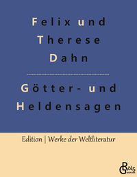 Bild vom Artikel Germanische Götter- und Heldensagen vom Autor Felix und Therese Dahn
