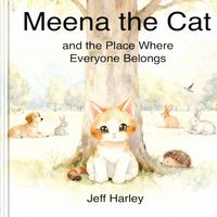 Produktbild: Meena the Cat and the Place Where Everyone Belongs
