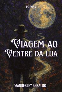 Produktbild: Viagem Ao Ventre Da Lua