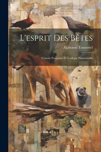 Produktbild: L'esprit Des B&ecirc;tes