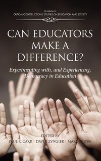 Produktbild: Can Educators Make a Difference? Experimenting with and Experiencing, Democracy in Education (Hc)