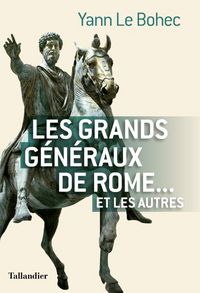 Produktbild: Les grands g&eacute;n&eacute;raux de Rome... et les autres