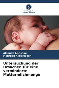 Produktbild: Untersuchung der Ursachen f&uuml;r eine verminderte Muttermilchmenge