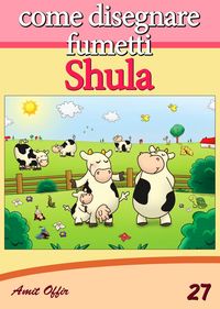 Produktbild: Disegno per Bambini: Come Disegnare Fumetti - Shula