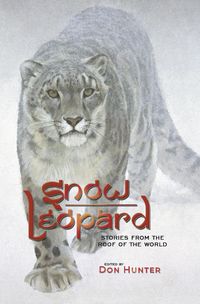 Produktbild: Snow Leopard: Stories from the Roof of the World