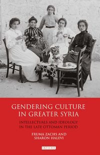 Produktbild: Gendering Culture in Greater Syria
