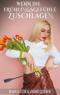Produktbild: Wenn die Fr&uuml;hlingsgef&uuml;hle zuschlagen