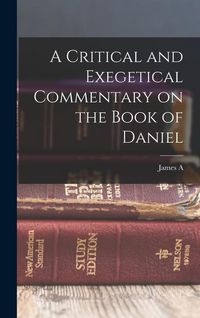 Produktbild: A Critical and Exegetical Commentary on the Book of Daniel