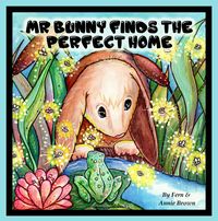 Produktbild: Mr. Bunny Finds The Perfect Home